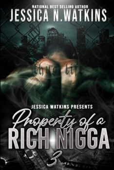 Paperback Property of a Rich Nigga 3: The Finale Book