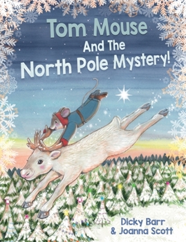 Paperback Tom Mouse And The North Pole Mystery! Book