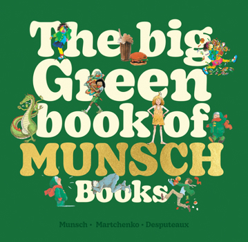 Hardcover The Big Green Book of Munsch Books Book