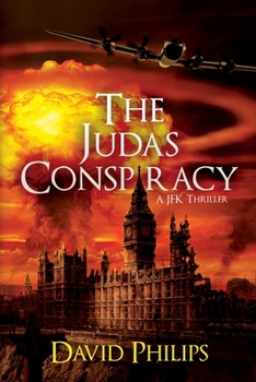 Paperback The Judas Conspiracy: A JFK Thriller Book