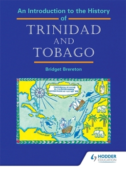 Paperback An Introduction to the History of Trinidad and Tobago Book