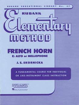 Paperback Rubank Elementary Method: French Horn in F Flat Alto or Mellophone Book