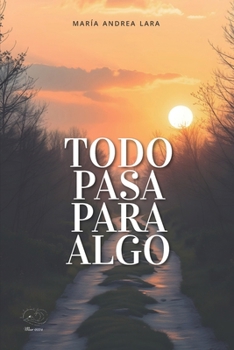Paperback Todo pasa para algo [Spanish] Book