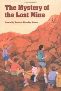 The Mystery of the Lost Mine (The Boxcar Children, #52) - Book #52 of the Boxcar Children