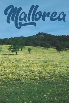 Mallorca: Cuaderno | Diario | Diario | Página alineada (Spanish Edition)