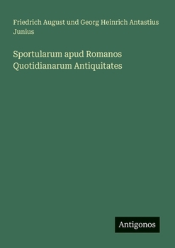 Paperback Sportularum apud Romanos Quotidianarum Antiquitates [German] Book