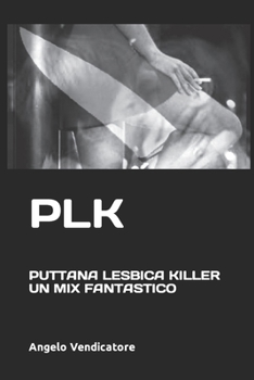 Paperback Puttana - Lesbica - Killer: Un Mix Fantastico [Italian] Book