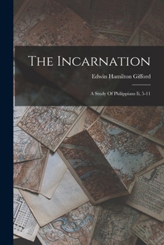 Paperback The Incarnation: A Study Of Philippians Ii, 5-11 Book