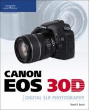 Paperback Canon EOS 30D Guide to Digital SLR Photography Book