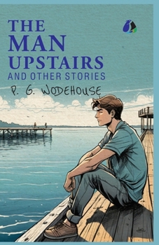 Paperback The Man Upstairs and Other Stories - (PAPERBACK) Book