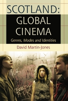 Paperback Scotland: Global Cinema: Genres, Modes and Identities Book