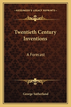 Twentieth Century Inventions: A Forecast