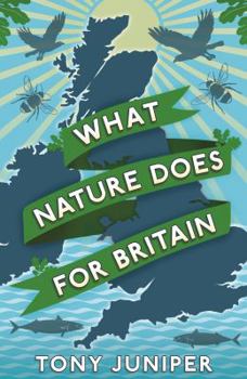 Paperback What Nature Does for Britain Book