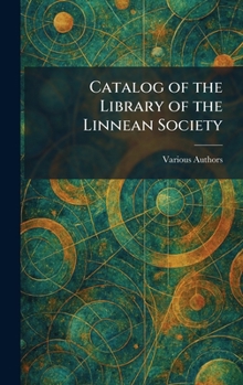 Hardcover Catalog of the Library of the Linnean Society Book