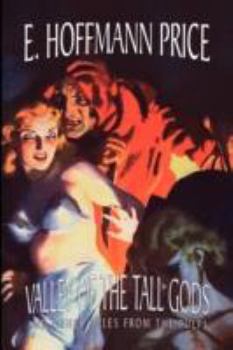 Paperback Valley of the Tall Gods and Other Tales from the Pulps Book