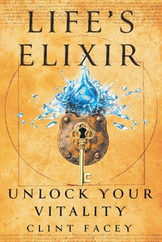 Paperback Life’s Elixir: Unlock Your Vitality Book