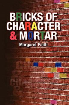 Paperback Bricks Of Character & Mortar Book