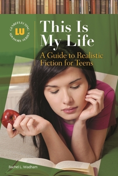 Hardcover This Is My Life: A Guide to Realistic Fiction for Teens Book