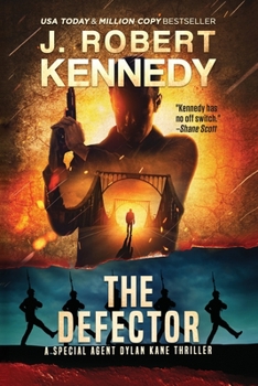 The Defector - Book #12 of the Dylan Kane