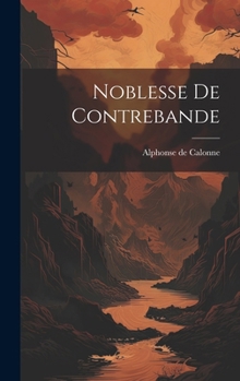 Hardcover Noblesse De Contrebande [French] Book