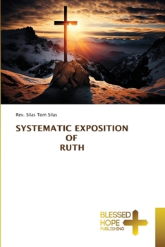 Paperback Systematic Exposition of Ruth Book