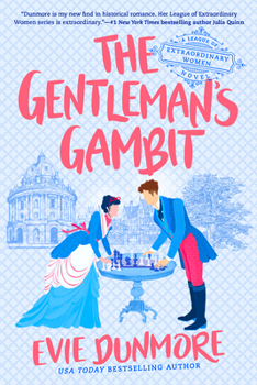The Gentleman's Gambit - Book #4 of the A League of Extraordinary Women