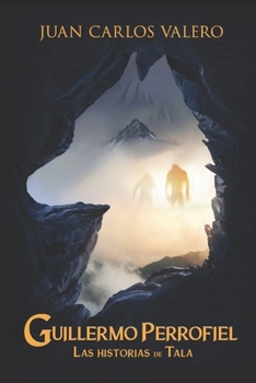 Paperback Guillermo Perrofiel: Las Historias de Tala [Spanish] Book