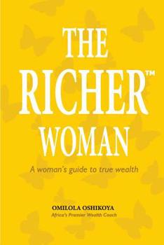 Paperback The Richer(TM) Woman: A Woman's guide to true wealth Book