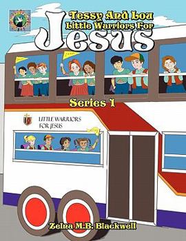 Paperback Tessy And Lou Little Warriors For Jesus Book