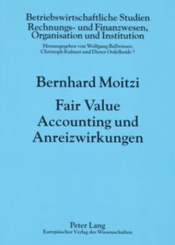 Paperback Fair Value Accounting Und Anreizwirkungen [German] Book