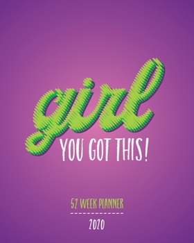 Paperback Girl You Got This!: 52 Week Planner, Weekly Planner, Daily Planner, Self Care, Reminders, Goal Tracker, Reminders To Self, Goal Journal, G Book