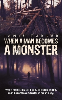 Paperback When A Man Becomes A Monster Book