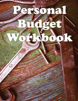Paperback Personal Budget Workbook: Budget money with a planner containing a monthly budget journal and a simple weekly budget Book