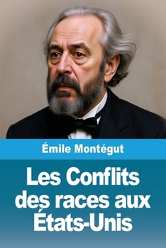 Les Conflits des races aux États-Unis (French Edition)