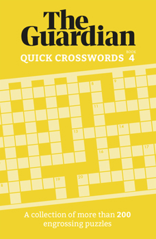 Paperback Guardian Quick Crosswords 4: A Collection of More Than 200 Engrossing Puzzles Book