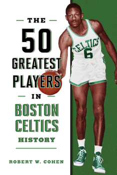 Paperback The 50 Greatest Players in Boston Celtics History Book