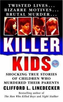 Mass Market Paperback Killer Kids: Shocking True Stories of Children Who Murdered Their Parents Book