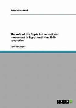 Paperback The role of the Copts in the national movement in Egypt until the 1919 revolution Book