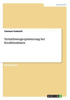 Paperback Vertriebswegeoptimierung bei Kreditinstituten [German] Book