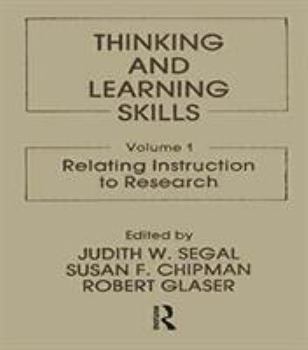 Hardcover Thinking and Learning Skills: Volume 1: Relating Instruction to Research Book