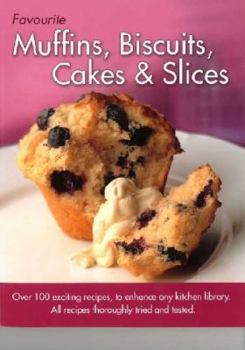 Paperback Favourite Muffins, Biscuits, Cakes & Slices Book