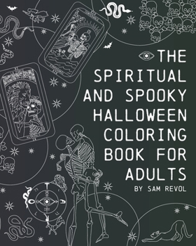 Paperback The Spiritual and Spooky Halloween Coloring Book for Adults Book