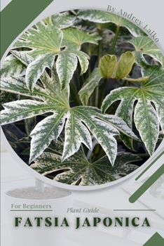 Paperback Fatsia japonica: Plant Guide Book