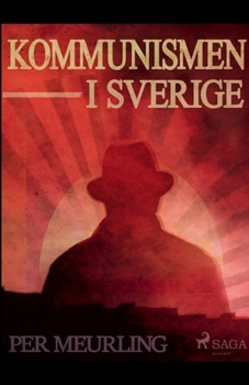 Paperback Kommunismen i Sverige [Swedish] Book