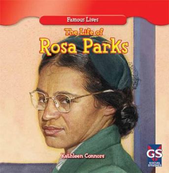 The Life of Rosa Parks - Book  of the Famous Lives