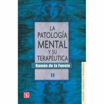 Hardcover La Patologia Mental y Su Terapeutica, II [Spanish] Book