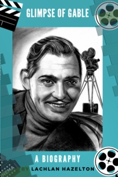 Paperback Glimpse of Gable. A Biography Book