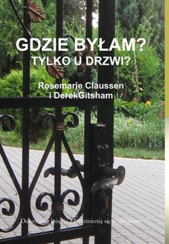 Gdzie byłam?: Tylko u drzwi? - Book #2 of the Tränen werden zu Diamanten (Tears Turn To Diamonds)