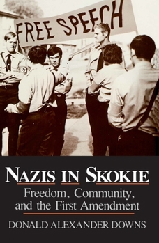 Paperback Nazis in Skokie: Freedom, Community, and the First Amendment Book