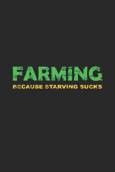Paperback Farming because starving sucks: 110 Game Sheets - 660 Tic-Tac-Toe Blank Games - Soft Cover Book for Kids - Traveling & Summer Vacations - 6 x 9 in - 1 Book